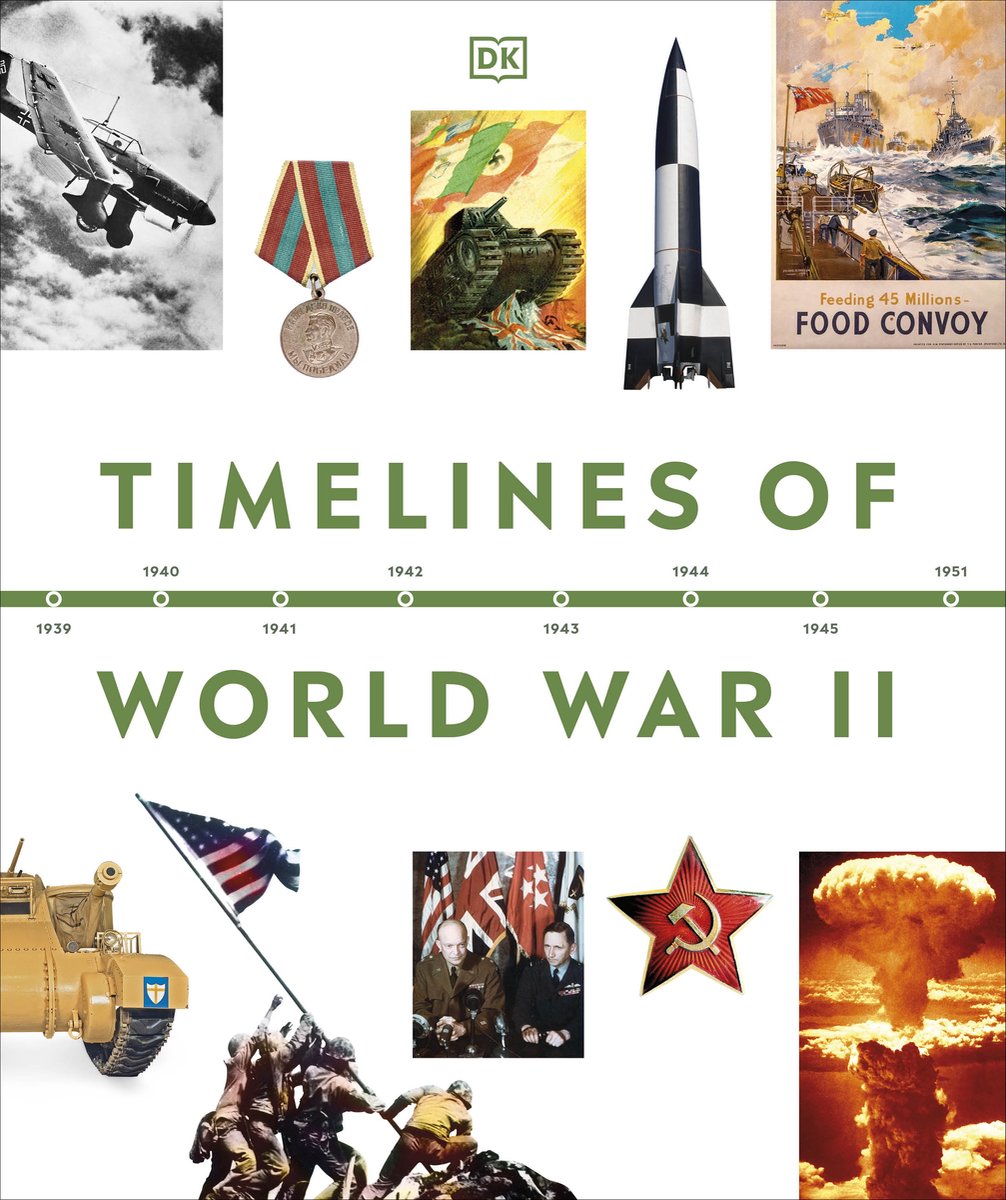 Dk Timelines- Timelines Of World War Ii