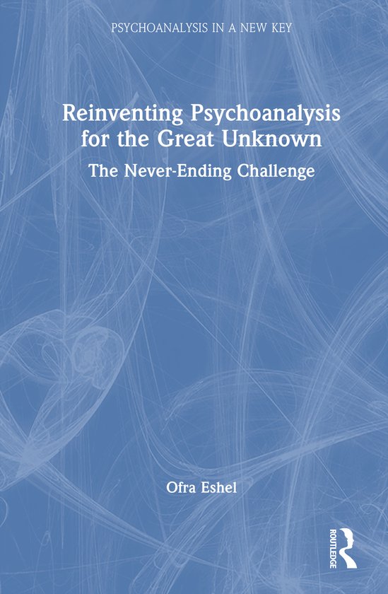 Psychoanalysis in a New Key Book Series- Reinventing Psychoa ... - cover