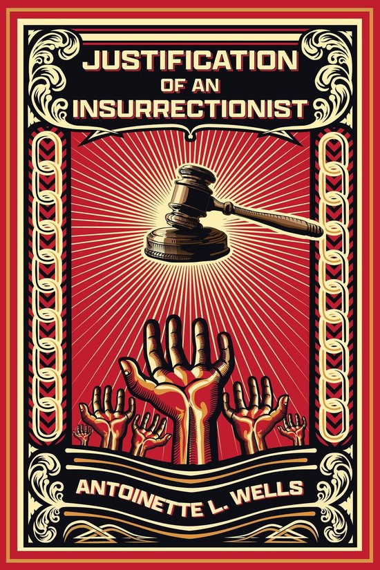 Justification of an Insurrectionist - cover
