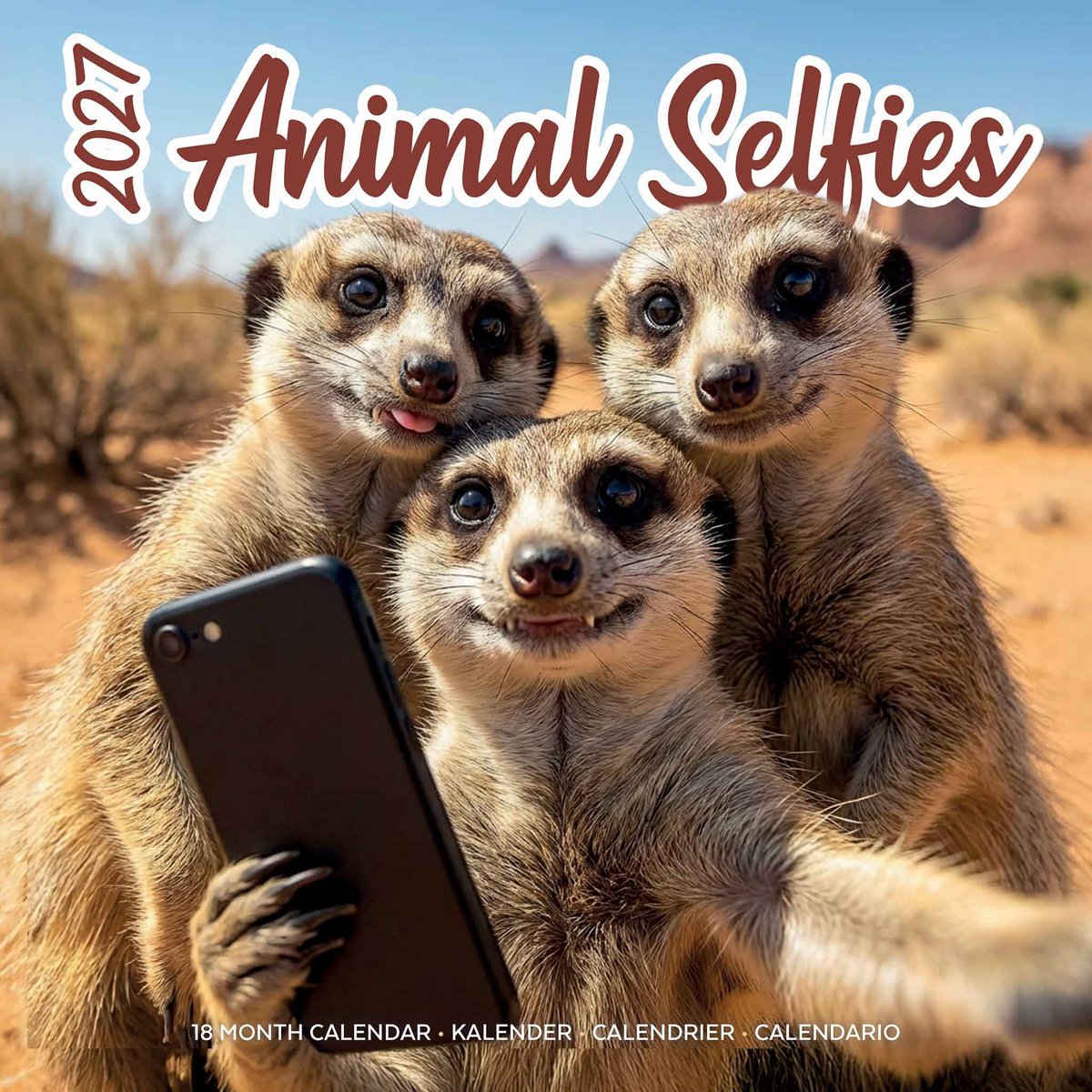 Kalender 2027 – Maandkalender 2026-2027 – Animal Selfies Kalender – 18-maanden kalender – Wandkalender met dierenfoto’s