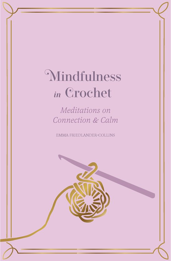 Mindfulness in...- Mindfulness in Crochet - cover