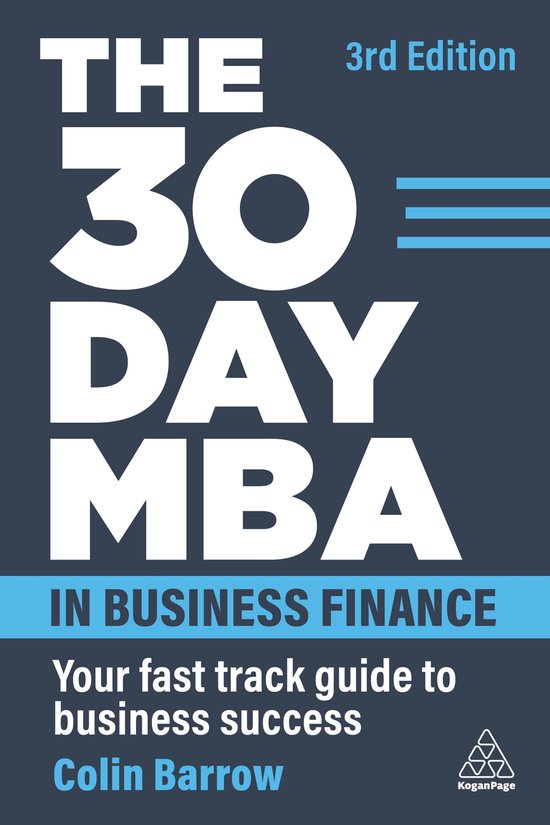 Boekomslag van "The 30 Day MBA in Business Finance" 3e editie, met de titel in grote witte letters op een donkerblauwe achtergrond. Daaronder de tekst "IN BUSINESS FINANCE" en "Your fast track guide to business success" door Colin Barrow.