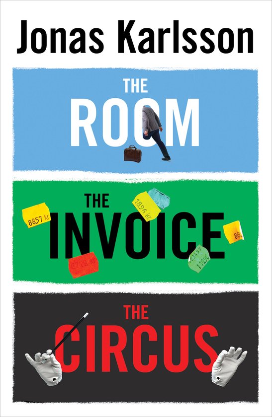 Boekomslag 'The Room, The Invoice, and The Circus' met een figuur die naar een deur loopt, facturen, en handen die een toverstokje vasthouden.