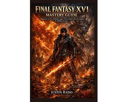 Final Fantasy XVI Mastery Guide