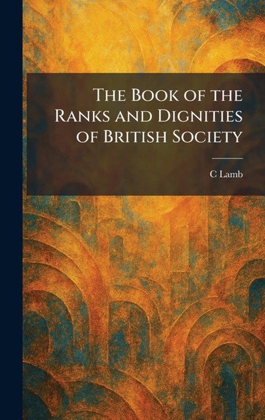 The Book of the Ranks and Dignities of British Society - cover