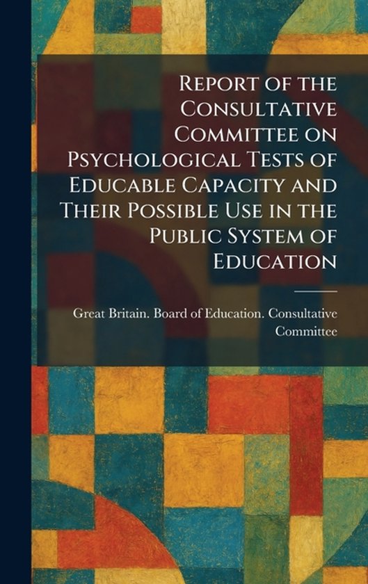Report of the Consultative Committee on Psychological Tests  ... - cover