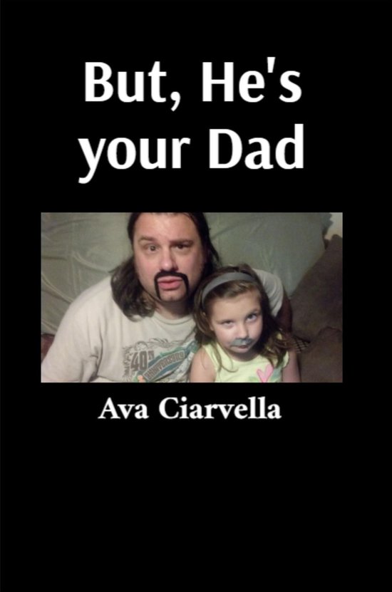 But, He's your Dad - cover
