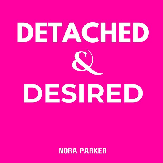 Detached & Desired - cover