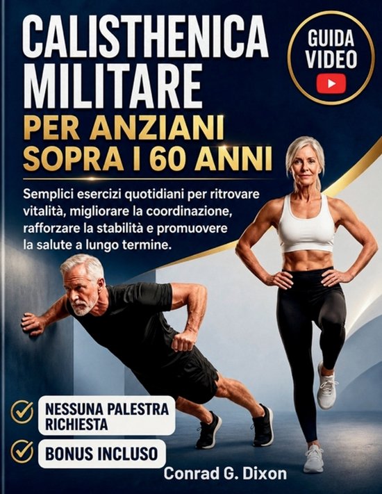 Calisthenica Militare Per Anziani Sopra I 60 Anni - cover