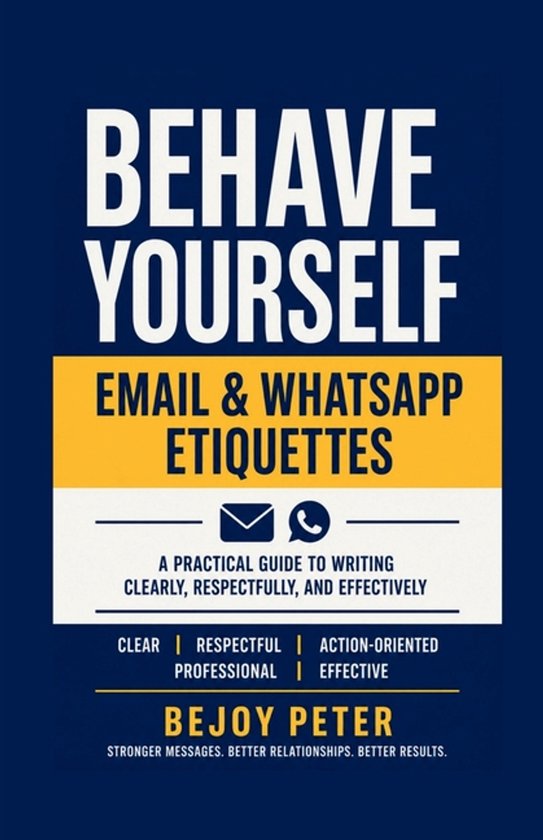 Behave Yourself - Email & WhatsApp Etiquettes - cover