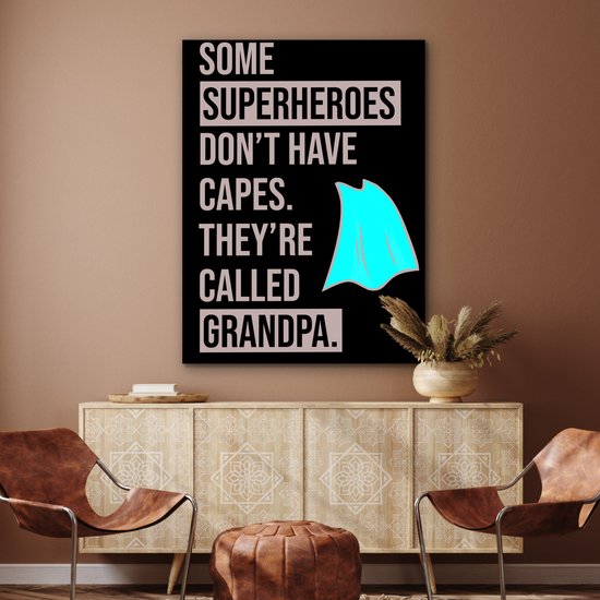 Décoration murale Métal - Peinture Aluminium Industriel - Citations - Certains super-héros n'ont pas de cape - Proverbes - Papy - 90x120 cm - Dibond - Photo sur aluminium - Décoration murale industrielle - Pour le salon/chambre