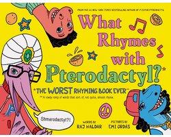 The Worst Book Ever- What Rhymes with Pterodactyl?