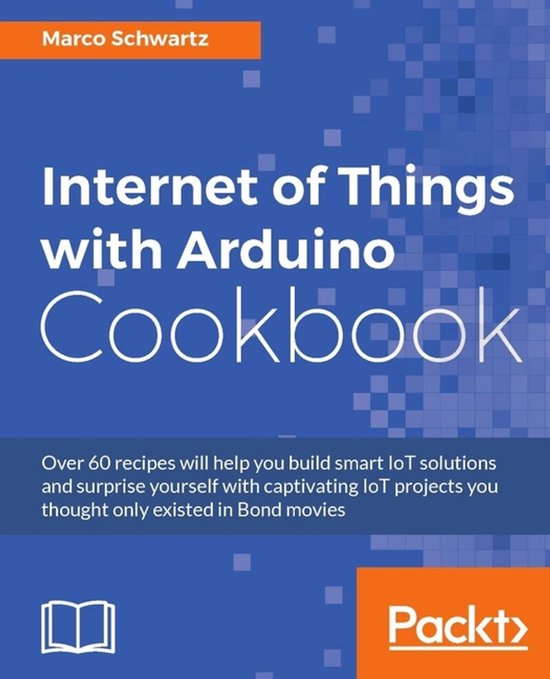 Internet of Things with Arduino Cookbook - cover