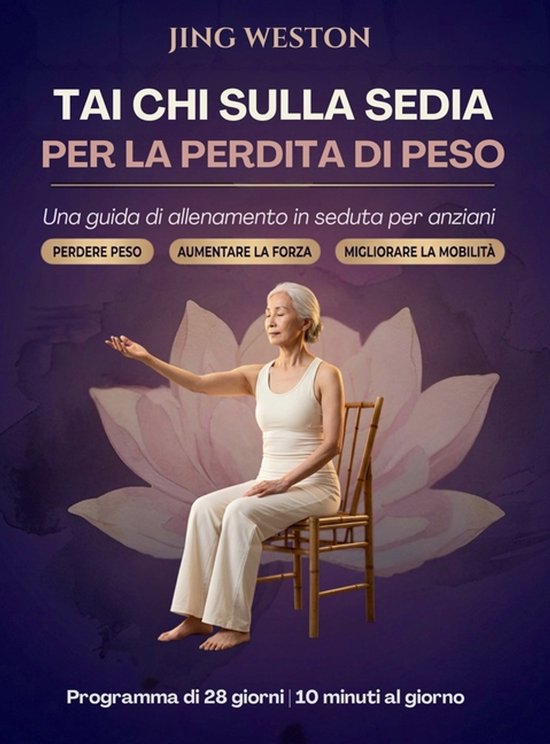 Vita Consapevole- Tai Chi sulla Sedia per la Perdita di Peso - cover
