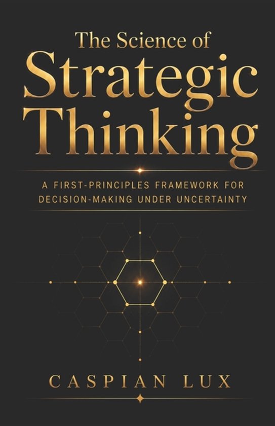 Strategic Advantage-The Science of Strategic Thinking - cover