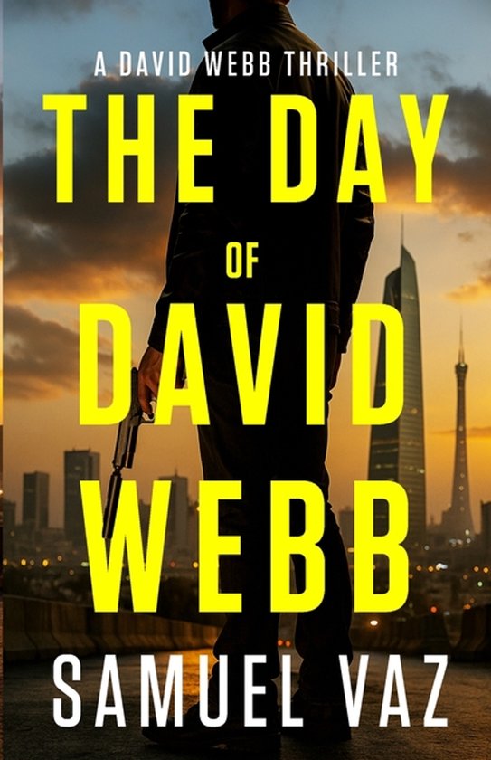 David Webb Thrillers-The Day of David Webb - cover