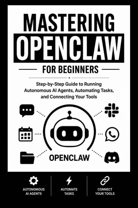 Beginner's Tech Handbook- MASTERING OPENCLAW For Beginners - cover