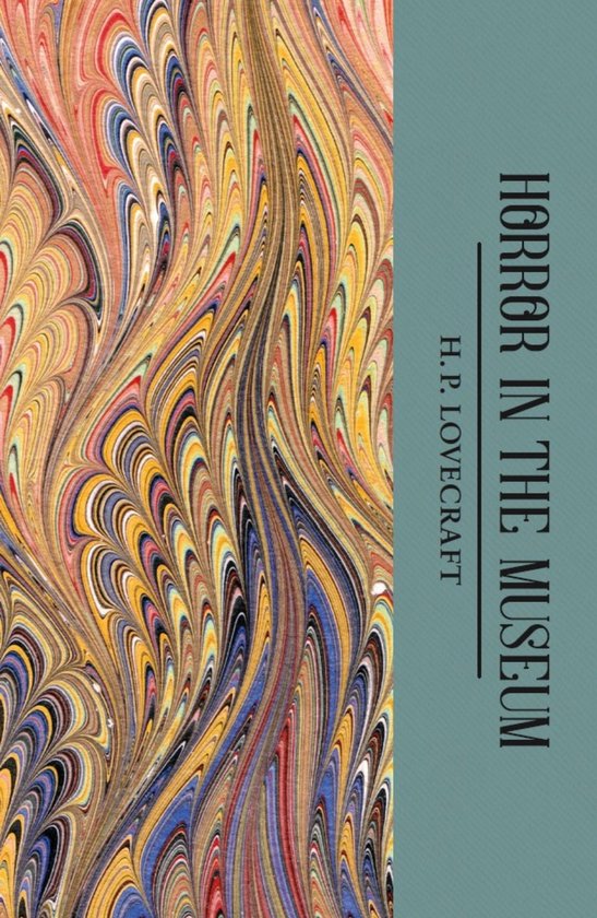 Horror In The Museum Collected Short St