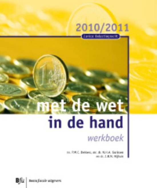 Belastingrecht met de wet in de hand 2010-2011 / deel Werkbo ... - cover