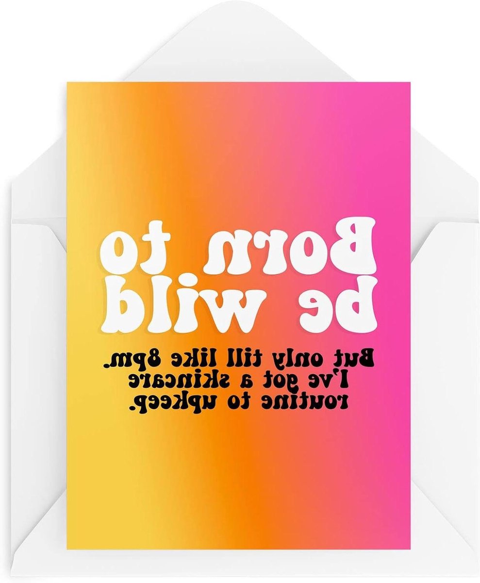 Grappige nieuwigheid wenskaarten | Born To Be Wild | Verjaardag Huidverzorging Moeder Zuster Broer Papa Beste Vriend | Geklets Grappige Grap | CBH1334