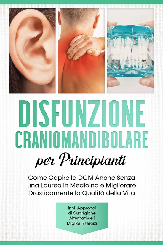 Disfunzione Craniomandibolare per Principianti: Come Capire  ... - cover