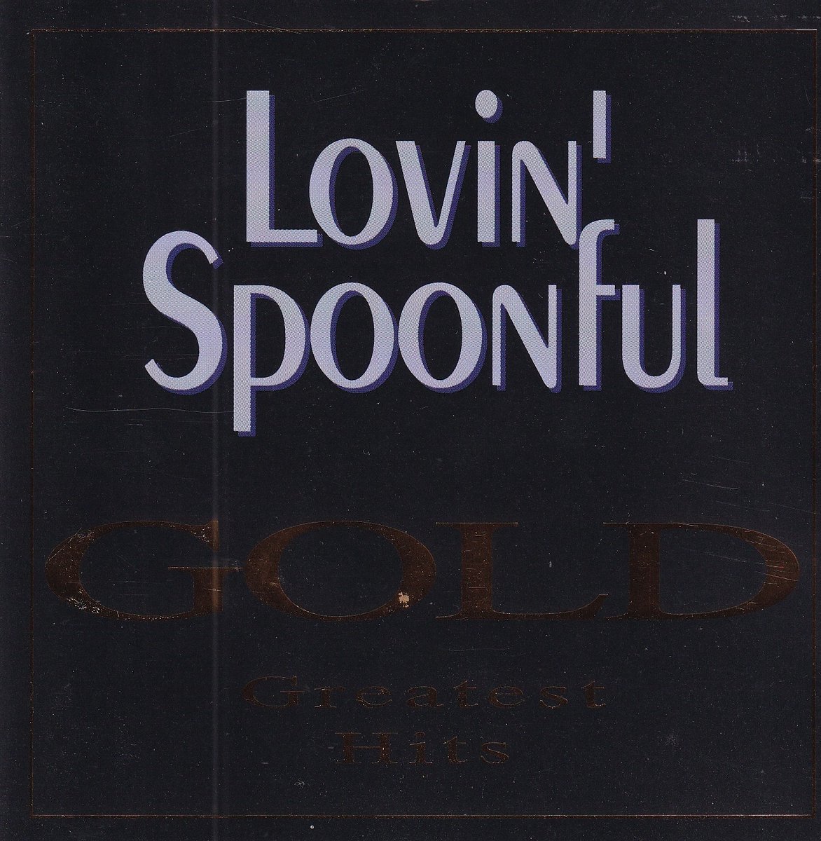 Lovin' Spoonful* – Gold - Greatest Hits