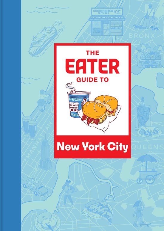 Eater City Guide-The Eater Guide to New York City