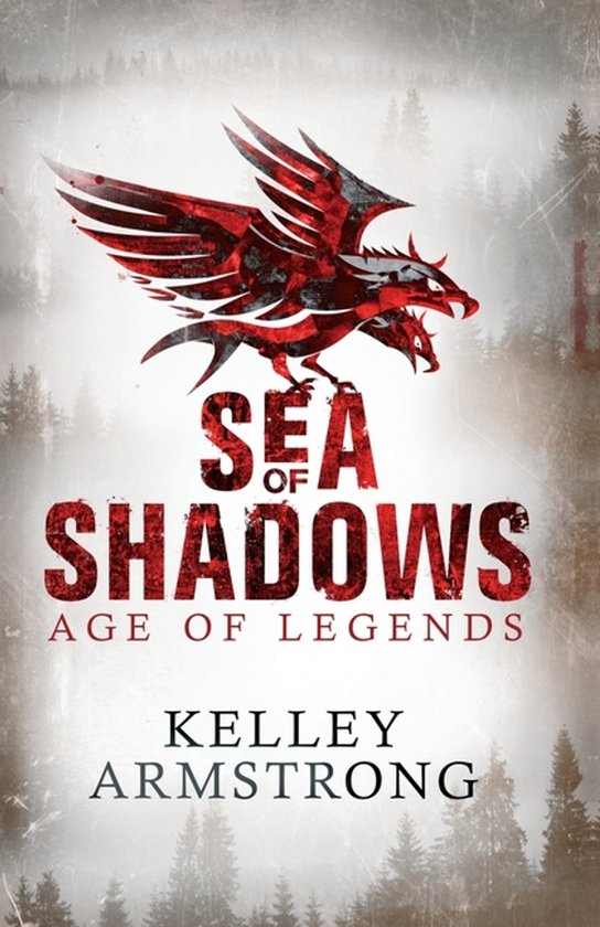 Boekomslag: "Sea of Shadows Age of Legends" door Kelley Armstrong. Twee rode, gevleugelde draken met gespleten koppen vliegen boven de titel. Achtergrond met mistige bomen.