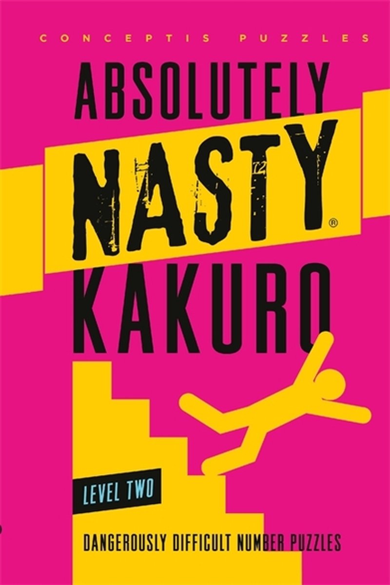 Absolutely Nasty Kakuro Level Two