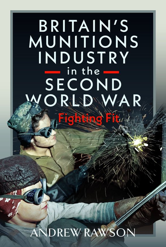 Britain's Munitions Industry in the Second World War - cover