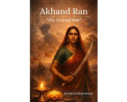 Akhand Ran: The Eternal War