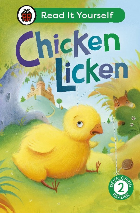Read It Yourself- Chicken Licken: Read It Yourself - Level 2 Developing Reader