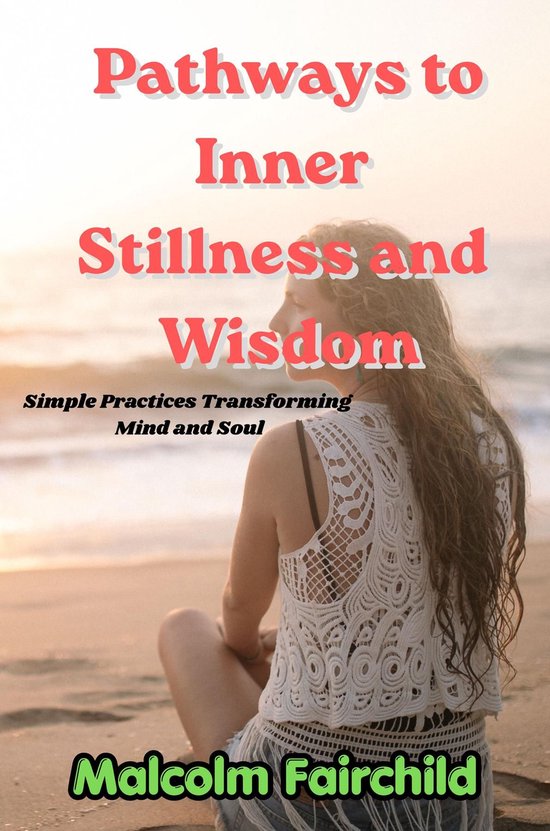 Pathways to Inner Stillness and Wisdom - cover