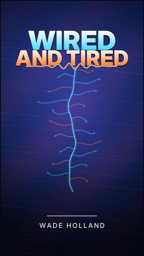 Wired and Tired - cover