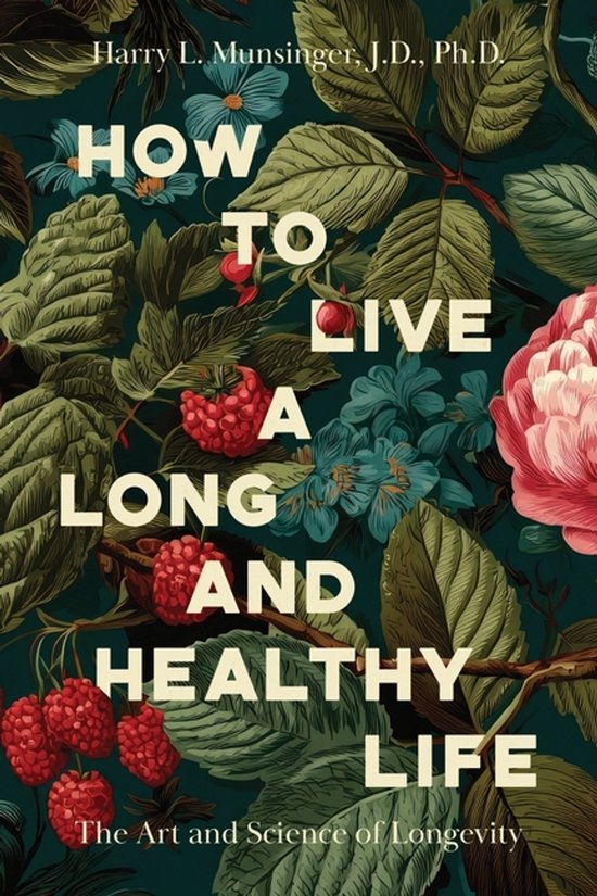 How to Live a Long and Healthy Life - cover