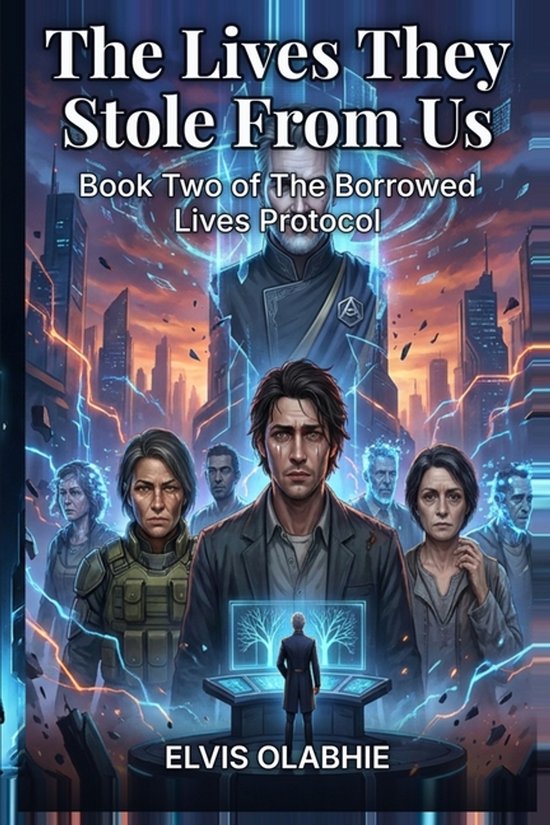 Book Three of the Borrowed Lives Protocol a Dystopian Sci-Fi ... - cover