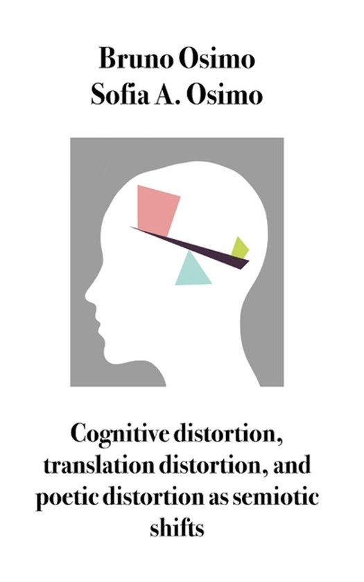 Cognitive distortion, translation distortion, and poetic dis ... - cover