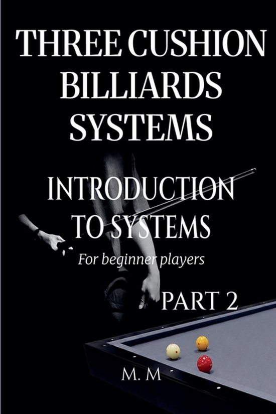 Introduction to Systems- Three Cushion Billiards Systems - I ... - cover