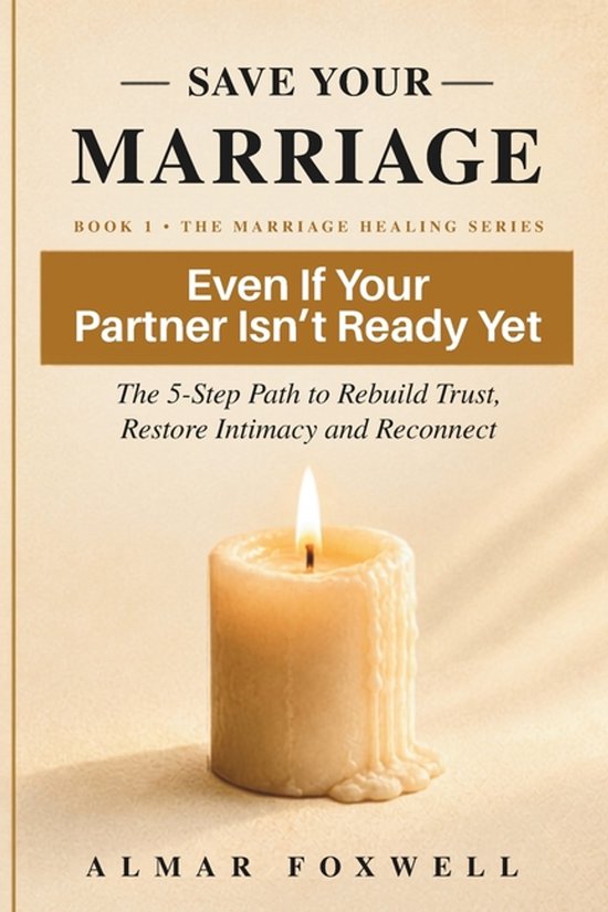 The Marriage Healing- How to Save Your Marriage Even If Your ... - cover