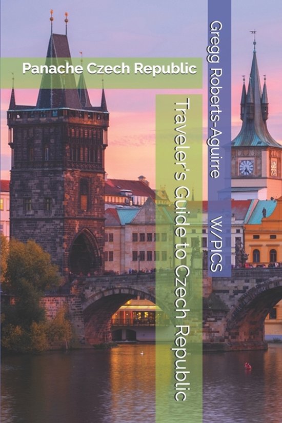 Panache Travel Guides with Pictures- Traveler's Guide to Cze ... - cover