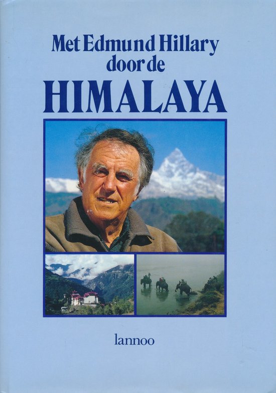 Met Edmund Hillary door de Himalaya