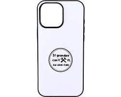 Hacebo® - If grandpa can't fix it, no one can telefoonhoesje - Opa - beste Opa ever - telefoonhoesjes - opa cadeau - bedankje - familie cadeau - hoesje geschikt voor iPhone 16 Pro Max