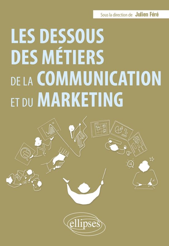 Les dessous des métiers de la communication et du marketing - cover