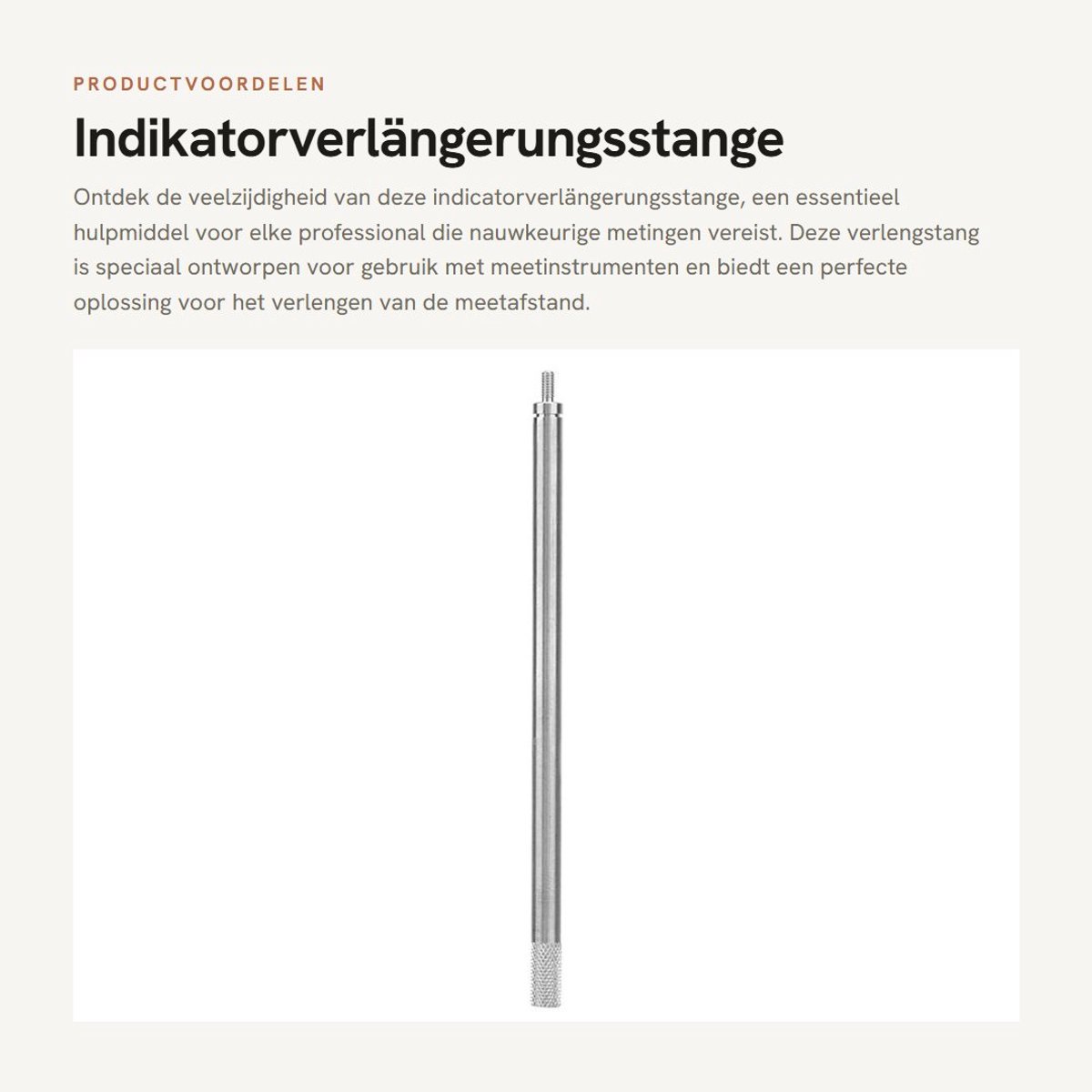 Dailygoods- Zifferblattverlängerungsstang 5 mm Diameter - Gewindedurchmesser M2,5 - Lengte 100 mm - Geschikt voor meetinstrumenten - Sterk toepasbaar - Fijne afwerking - Meetstang