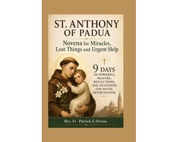 Catholic Novenas and Devotions- St. Anthony Of Padua Novena for Miracles, Lost Things and Urgent Help