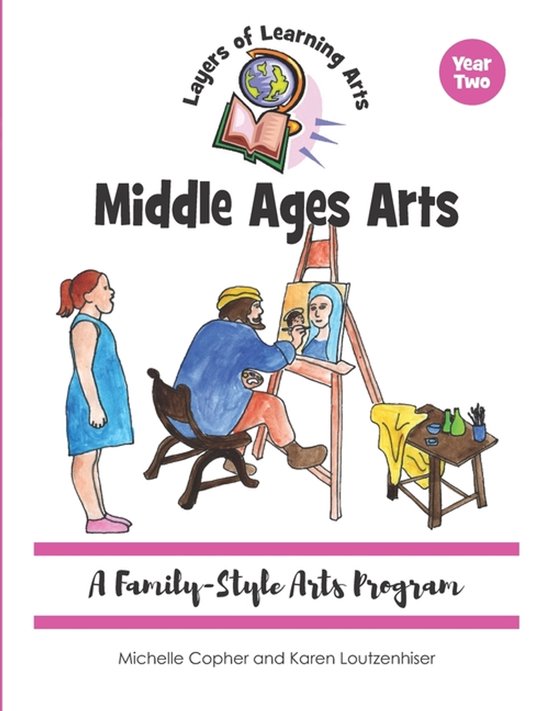 Layers of Learning Arts- Middle Ages Arts - cover