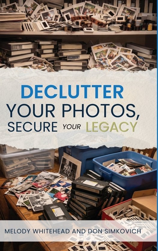 Declutter Your Photos, Secure Your Legacy - cover