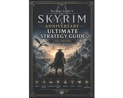 The Elder Scrolls V Skyrim Anniversary Ultimate Strategy Guide (2026 Edition)