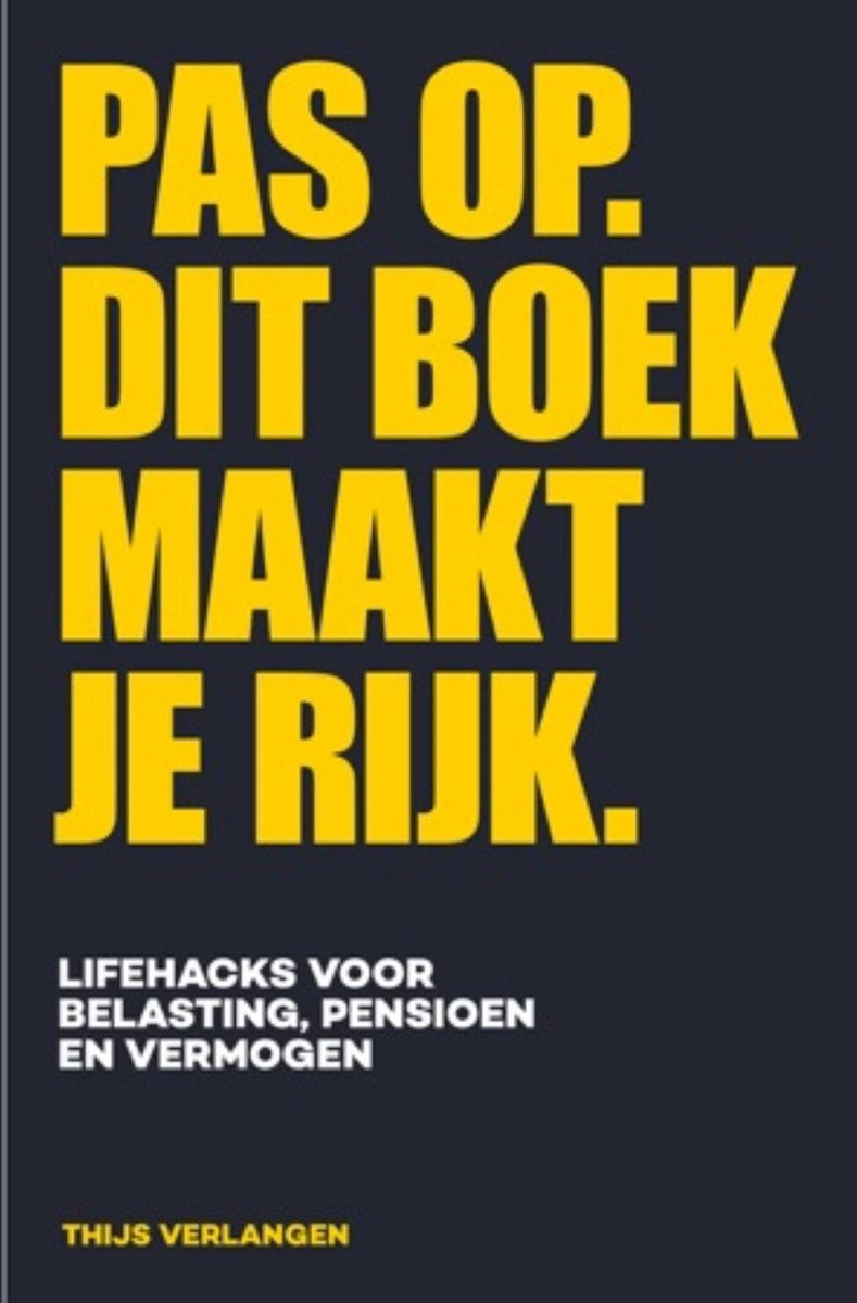 Omslag van Pas op. Dit boek maakt je rijk.