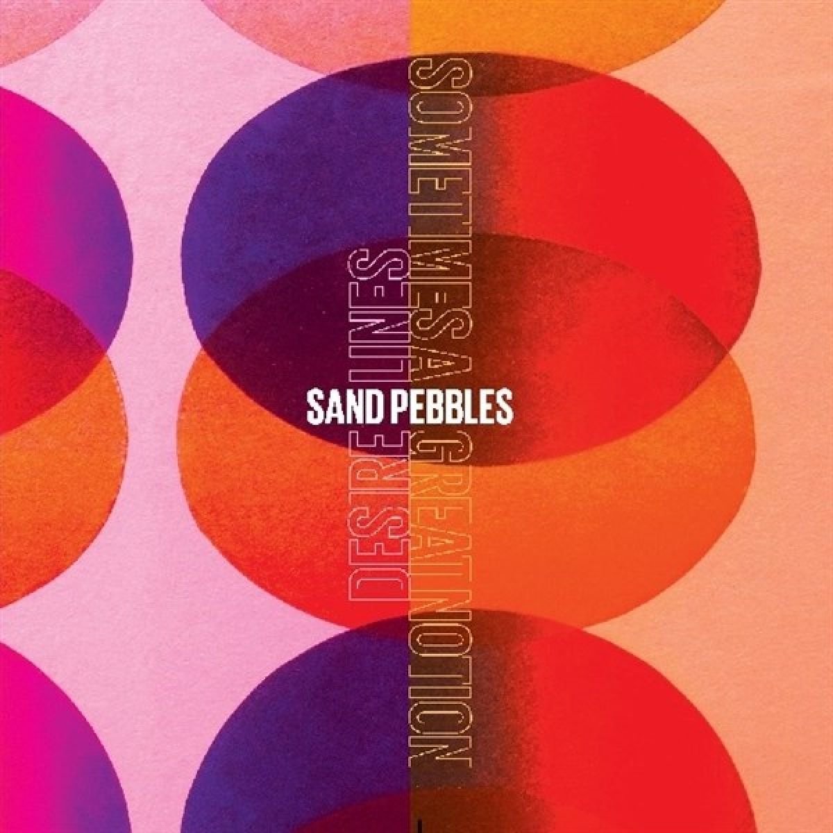 Sand Pebbles - Sometimes A Great Notion